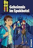 Die drei !!!, 81, Geheimnis im Spukhotel by Maja von Vogel, Ina Biber