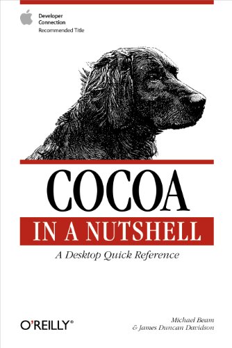 Cocoa in a Nutshell: A Desktop Quick Reference (In a Nutshell (O'Reilly)) (English Edition)