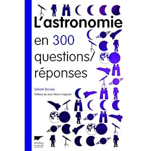 L'Astronomie en 300 questions/réponses Livre en Ligne - Telecharger Ebook