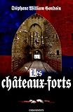 Image de Châteaux forts : Assiéger et fortifier au Moyen Age