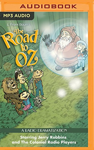 The Road to Oz: A Radio Dramatization livre