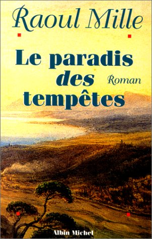 le Paradis des tempêtes