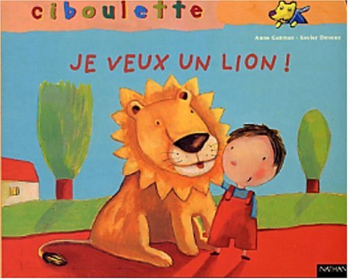 couverture de : Je veux un lion !