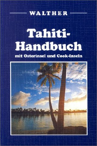 Download Tahiti-Handbuch: Mit Osterinsel und Cook-Inseln