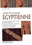 Guide de la magie égyptienne