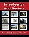 Produktbild Introduction To Architecture: The Perfect Introduction To Architecture And Design, And Indeed, The Most Enlightening Introduction To Architecture And Design You Would Ever Read