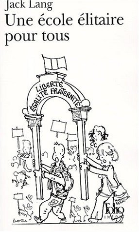 couverture de : Une &eacute;cole &eacute;litaire pour tous