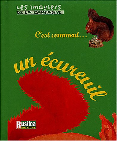 couverture de : C'est comment...un &eacute;cureuil