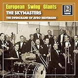 skymaster pc-21 build  European Swing Giants: The Skymasters - Swingin\' Down the Lane