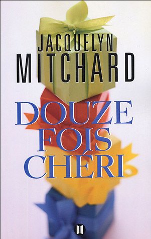 couverture de : Douze fois ch&eacute;ri