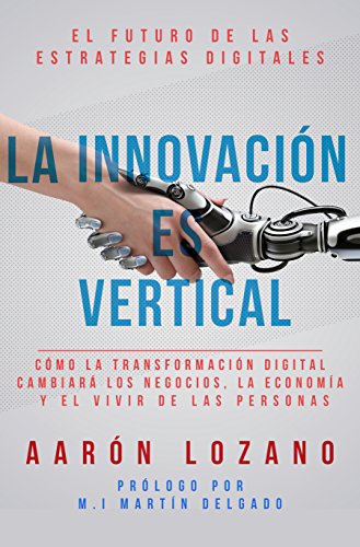 La innovación es vertical La innovación es vertical
