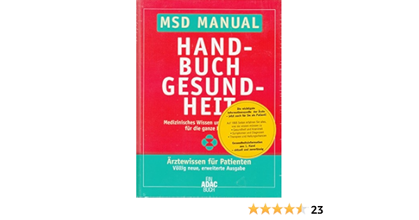 Msd Manual Handbuch Gesundheit Medizinisches Wissen Und Arztlicher Rat Fur Die Ganze Familie Amazon De Mark H Beers Bucher