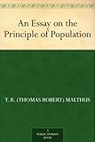 Image de An Essay on the Principle of Population (English Edition)