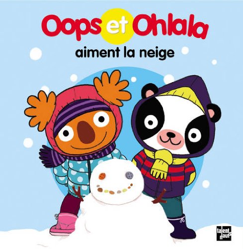 couverture de : Oops et Ohlala aiment la neige