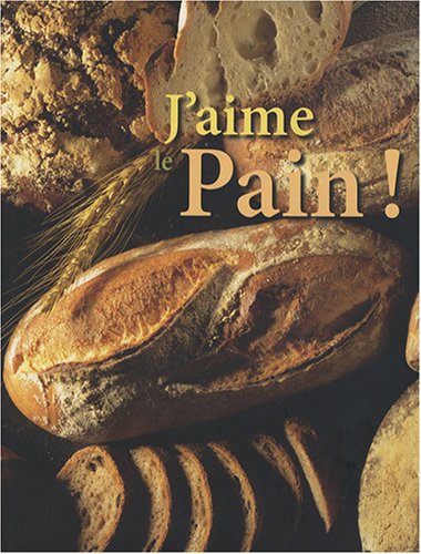 J'aime le pain ! francais J'aime le pain ! francais