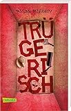 Trügerisch: Der neue Thriller von Bestseller-Autorin Megan Miranda by 