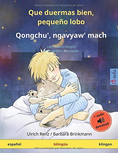 Que duermas bien, pequeño lobo - Qongchu', ngavyaw' mach : Libro infantil bilingüe, con audiolibro descargable