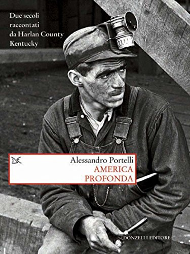 America profonda: Due secoli raccontati da Harlan County, Kentucky