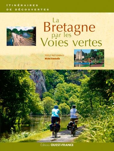 Télécharger La Bretagne par les voies vertes PDF
