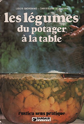 Download Les légumes, du potager à la table