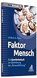Faktor Mensch: Das Querdenkerbuch zur Optimierung der 'Personalführung' by Ulrike Heise