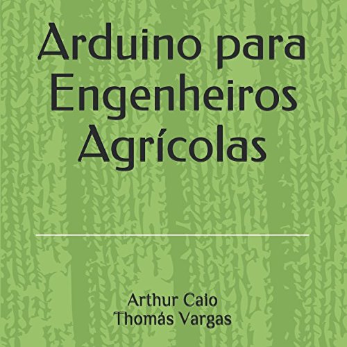 Arduino para Engenheiros Agrícolas