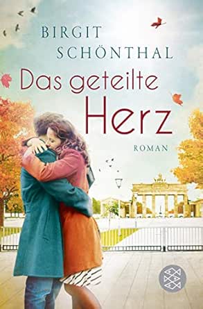 Das Geteilte Herz Ebook Schonthal Birgit Amazon De Kindle Shop