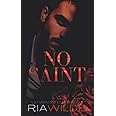 No Saint: A standalone dark romance