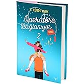 Operat&ouml;re Bağlanıyorsunuz 2 (Ciltli)