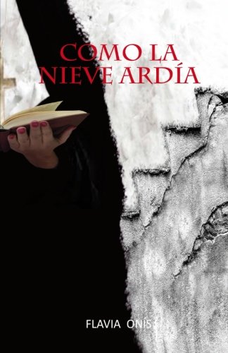 Como la nieve ardía livre