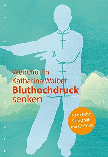 Download Bluthochdruck senken: Natürliche Selbsthilfe mit Qi Gong Download Bluthochdruck senken: Natürliche Selbsthilfe mit Qi Gong