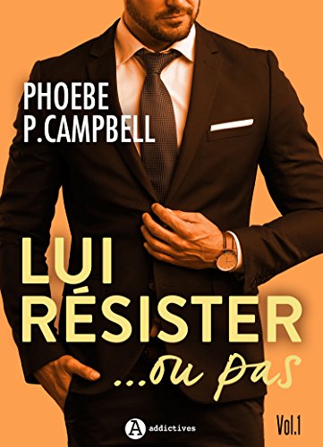 Télécharger Lui résister... ou pas, vol. 1 PDF Ebook En Ligne