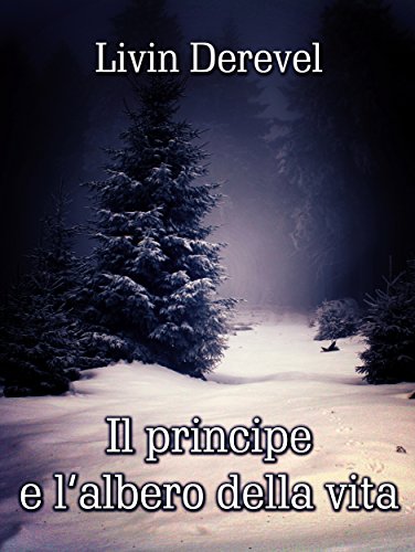 Livin Derevel - Il principe e l'albero della vita (2014)