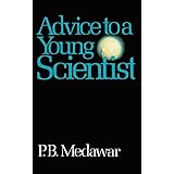 Advice To A Young Scientist (Alfred P. Sloan Foundation Series)