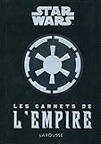 Les carnets de l'empire
