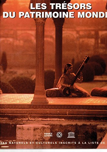 couverture de : Les Tr&eacute;sors du patrimoine mondial