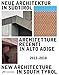 Neue Architektur in Südtirol 2012-2018 (Ausstellungskatalog / Catalog Della Mostra / Exhibition Catalogue) by 