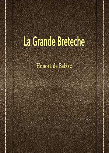 La Grande Breteche (English Edition)