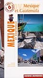 Mexique et Guatemala