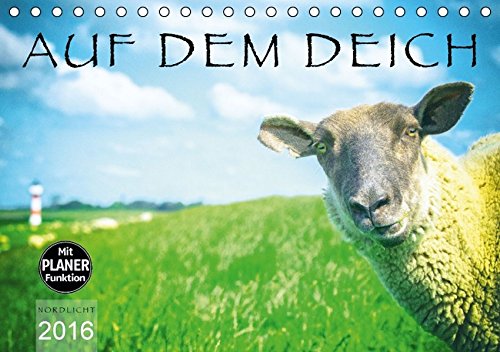Download AUF DEM DEICH (Tischkalender 2016 DIN A5 quer)