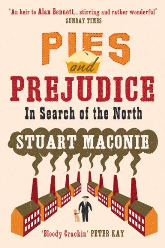 Pies and Prejudice: In search of the North (English Edition) livre
