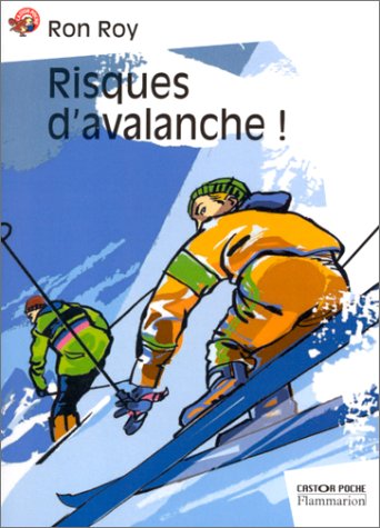 couverture de : Risques d'avalanche!