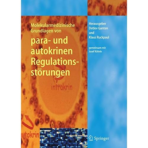 [PDF] Molekularmedizinische Grundlagen von para- und autokrinen Regulationsstörungen (Molekulare Medizin) KOSTENLOS DOWNLOAD