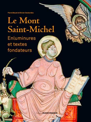 Download Le Mont-Saint-Michel : Enluminures et textes fondateurs Download Le Mont-Saint-Michel : Enluminures et textes fondateurs
