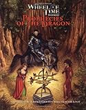Wheel of Time: Prophecies of the Dragon Wheel of Time: Prophecies of the Dragon