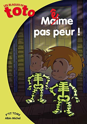 Même pas peur ! Même pas peur !