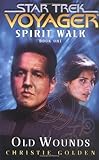 Old Wounds: Spirit Walk Book One Old Wounds: Spirit Walk Book One