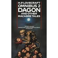 By H. P. Lovecraft - H. P. Lovecraft Omnibus, 2 : Dagon and Other Macabre Tales: Dagon and Other Macabre Tales No. 2 (New Ed)