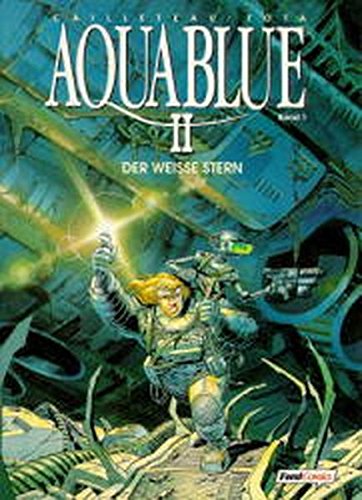 Aquablue II, Bd.1, Der weiße Stern