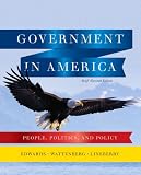 Government in America: People, Politics, and Policy, Brief Edition Plus MyPoliSciLab with eText -- A Government in America: People, Politics, and Policy, Brief Edition Plus MyPoliSciLab with eText -- A
